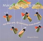 Margaret Bloom - Making Peg Dolls and More