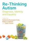 Billin, EDITED BY RUNSWICK C, Mark Haydon Haydon Laurelut, Saqib Latif, Sami Mallett Timimi, Rebecca Mallett... - Re-Thinking Autism