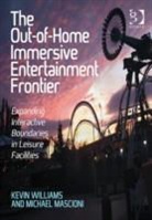 Michael Mascioni, Mascioni Michael, Kevin Williams, Kevin Mascioni Williams - Out-Of-Home Immersive Entertainment Frontier