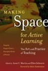 Anne C. Martin, Anne C. (EDT)/ Schwartz Martin, Marilyn Cochran-Smith, Susan L Lytle, Susan L. Lytle, Anne C Martin... - Making Space for Active Learning
