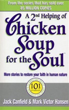 Jack Canfield, Mark V. Hansen, Mark Victor Hansen - A 2nd Helping of Chicken Soup for the Soul