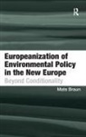 Mats Braun, Braun Mats - Europeanization of Environmental Policy in the New Europe