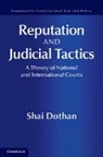 Shai Dothan, Shai (Tel-Aviv University) Dothan, Dothan Shai - Reputation and Judicial Tactics
