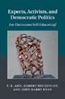 T K Ahn, T. K. Ahn, T. K. (Seoul National University) Ahn, T. K. (Seoul National University) Huckfeldt Ahn, T. K. Huckfeldt Ahn, Ahn T. K.... - Experts, Activists, and Democratic Politics