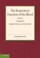 Joseph Barcroft, Barcroft Joseph - Respiratory Function of the Blood