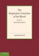 Joseph Barcroft, Barcroft Joseph - Respiratory Function of the Blood