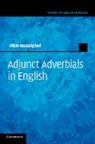 Hilde Hasselg¿, Hilde Hasselgard, Hilde Hasselgård - Adjunct Adverbials in English