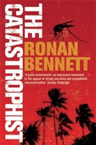 Ronan Bennett, Bennett Ronan - The Catastrophist