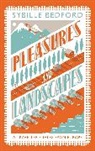 Sybille Bedford - Pleasures and Landscapes