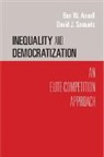 Ben Ansell, Ben W. Ansell, Ben W. (University of Oxford) Samuels Ansell, Ben W. Samuels Ansell, David Samuels, David J. Samuels... - Inequality and Democratization