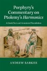 Andrew Barker - Porphyry''s Commentary on Ptolemy''s Harmonics