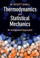 M Scott Shell, M. Scott Shell - Thermodynamics and Statistical Mechanics