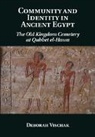 Deborah Vischak, Deborah (Queens College Vischak, Vischak Deborah - Community and Identity in Ancient Egypt