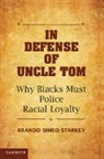 Brando Simeo Starkey, Brando Simeo (University of San Diego Sch Starkey, Starkey Brando Simeo - In Defense of Uncle Tom