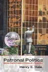 Henry Hale, Henry E. Hale - Patronal Politics