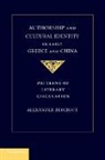 Alexander Beecroft, Beecroft Alexander - Authorship and Cultural Identity in Early Greece and China