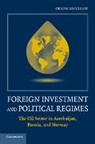 Oksan Bayulgen, Oksan (University of Connecticut) Bayulgen, Bayulgen Oksan - Foreign Investment and Political Regimes