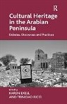 Karen Exell, Karen Rico Exell, Exell Karen, Trinidad Rico, Rico Trinidad, Karen Exell... - Cultural Heritage in the Arabian Peninsula