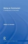 William A. Dembski - Being As Communion