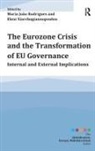 Maria Jo?o Rodrigues, Maria Joao Rodrigues, Maria Joao Xiarchogiannopoulou Rodrigues, Eleni Xiarchogiannopoulou, Eleni Rodrigues Xiarchogiannopoulou, Maria Joao Rodrigues... - Eurozone Crisis and the Transformation of Eu Governance