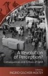 Ingrid Gilcher-Holtey, Ingrid Gilcher-Holtey - A Revolution of Perception?