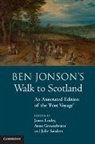 James Loxley, James Groundwater Loxley, Anna Groundwater, Groundwater Anna, James Loxley, Loxley James... - Ben Jonson''s Walk to Scotland