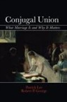 Robert P. George, Robert P. Lee George, Patrick Lee - Conjugal Union