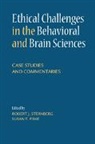 Robert J Sternberg, Robert J. Sternberg, Robert J. (Cornell University Sternberg, Robert J. Fiske Sternberg, Susan T Fiske, Susan T. Fiske... - Ethical Challenges in the Behavioral and Brain Sciences