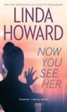 Linda Howard - Now You See Her