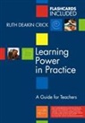 Ruth Deakin Crick, Ruth Deakin Crick - Learning Power in Practice