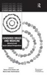Professor Teresa Ortiz-Gomez, Teresa Ortiz-Gomez, Teresa (EDT)/ Santesmases Ortiz-gomez, Teresa Santesmases Ortiz-Gomez, Teresa Ortiz-Gómez, Dr. Maria Jesus Santesmases... - Gendered Drugs and Medicine