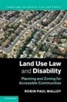 Professor Robin Paul Malloy, Robin Paul Malloy - Land Use Law and Disability