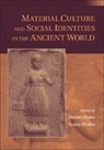 Shelley Hales, Shelley (University of Bristol) Hodos Hales, Shelley Hodos Hales, Shelley Hales &amp; Tamar Hodos, Shelley Hales, Hales Shelley... - Material Culture and Social Identities in the Ancient World