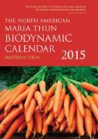 Matthias Thun, Matthias K. Thun - North American Maria Thun Biodynamic Calendar