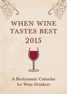Matthias Thun, Matthias K. Thun - When Wine Tastes Best