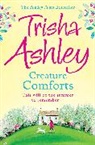 Trisha Ashley, Ashley Trisha - Creature Comforts