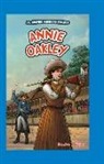 Sandra J. Hiller - Annie Oakley