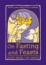 Susan R. (TRN)/ Delco St. Basil the Great/ Holman, Unknown - On Fasting and Feasts