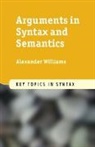 Alexander Williams - Arguments in Syntax and Semantics
