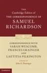 Samuel Richardson, John A. Dussinger, John A. (University of Illinois Dussinger - Correspondence With Sarah Wescomb, Frances Grainger and Laetitia