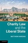 Matthew Harding - Charity Law and the Liberal State