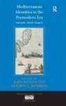Kathryn L. Reyerson, Professor Kathryn L. Reyerson, John (EDT)/ Reyerson Watkins, John Reyerson Watkins, Kathryn L. Reyerson, John Watkins - Mediterranean Identities in the Premodern Era