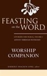 Kimberly Bracken Long, Kimberly Bracken (EDT) Long, Kimberly Bracken Long - Feasting on the Word Worship Companion