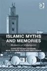 Mark Sedgwick, Sedgwick Mark, Itzchak Weismann, Itzchak (EDT)/ Sedgwick Weismann, Itzchak Sedgwick Weismann, Weismann Itzchak... - Islamic Myths and Memories