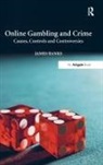 James Banks, Banks James - Online Gambling and Crime