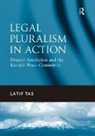 Latif Tas, Tas Latif - Legal Pluralism in Action