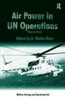A. Walter Dorn - Air Power in Un Operations