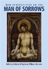 Catherine R. (EDT)/ Barcham Puglisi, William L Barcham, William L. Barcham, Catherine Puglisi - New Perspectives on the Man of Sorrows