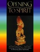 Caroline Arewa, Caroline Shola Arewa, Arewa Caroline Shola - Opening to Spirit