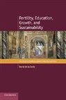 David De La Croix, David de La Croix - Fertility, Education, Growth, and Sustainability